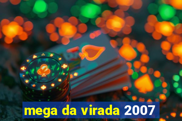 mega da virada 2007